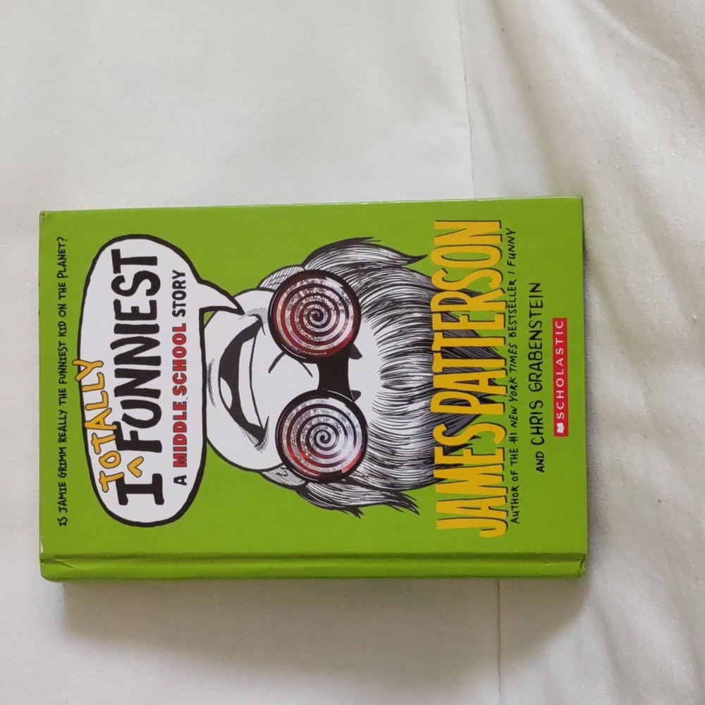 I totally funniest a middle school story book James Patterson fun summer read